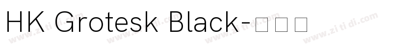 HK Grotesk Black字体转换
